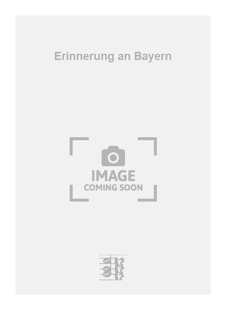 Erinnerung an Bayern